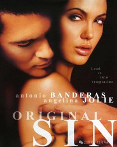 性感女神朱莉“为艺术献身”,大尺度电影《原罪》